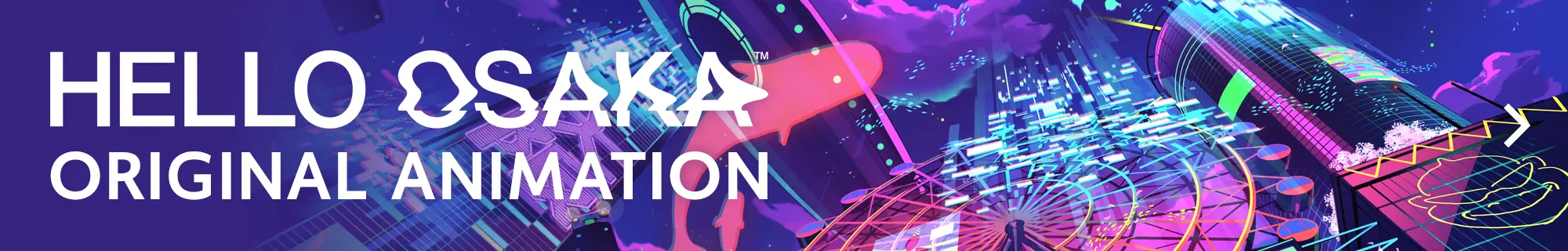 HELLO OSAKA オリジナルアニメーション